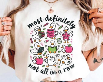 Funny Teacher Goose SVG PNG, Most Definitely Not All In A Row Sublimation, Back To School Teacher Humor Digital Download SB Boutiques!!!