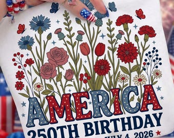 USA 250 Years PNG SVG, America Floral Birthday Sublimation Design, 4th of July 2026 Digital Download, Patriotic Rose Cornflower Shirt Png