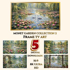 Op de afbeelding: Een digitale collectie van vijf landschapsschilderijen met waterlelievijvers met zwanen, tuinpaden en uitzichten vanuit ramen. De tekst luidt MONET GARDEN COLLECTION 2 FRAME TV ART, 5 DIGITAL DOWNLOADS, 16:9, 8K ULTRA HD. De kunst toont levendige roze bloemen, groen gebladerte en blauw water.