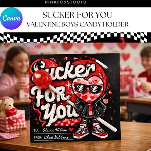 May include: A Valentine's Day candy holder with a red heart-shaped character wearing sunglasses and a black jacket. The text "Sucker For You" is displayed in white, along with the names "Olivia Wilson" and "Chad Gibbons". A red lollipop is attached.
