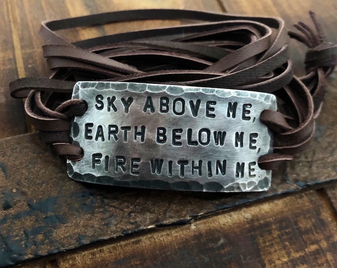 Sky Above Me Earth Below Me Fire Within Me Silver Leather Bracelet, Hand-stamped