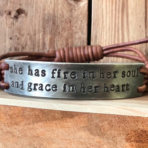 She Has Fire In Her Soul And Grace In Her Heart Leather Bracelet, Hand-stamped