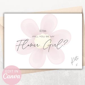 May include: A white card with a light pink flower design and the text "Ellie, Will you be my Flower Girl?" in black script. The card also includes the name "Kate" and the Canva logo.