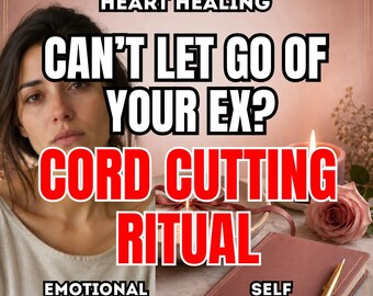 Breakup Healing Spell, Cord Cutting Ritual, Let Go of Your Ex, Heart Healing, Emotional Release, Self Love