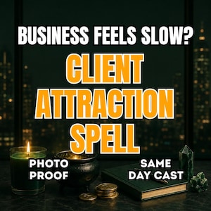 Business Success Spell, Career Success Ritual, Wealth Spell, Client Attraction, Prosperity & Money Ritual