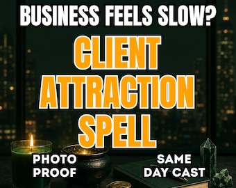 Business Success Spell, Career Success Ritual, Wealth Spell, Client Attraction, Prosperity & Money Ritual
