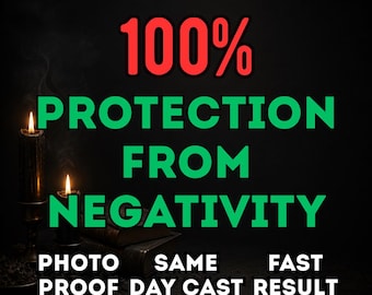 100% Protection From Negativity Remove Negative Energy Fast Powerful Protection Spell Aura Cleansing Energy Shield Distance Healing Session