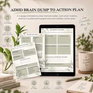 Könnte beinhalten: ADHD brain dump to action plan Druckvorlagen-Set mit einem Tablet, das eine Sort What's on My Mind-Seite anzeigt, sowie einem My ADHD Action Reset-Blatt. Die Dokumente enthalten Abschnitte zum Priorisieren von Aufgaben und Planen.