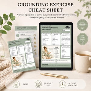 May include: A digital tablet and a printed paper document displaying a Grounding Exercise Cheat Sheet with sage green accents. The content includes checklists for emotional states, sensory grounding techniques, and a gentle reminder section.