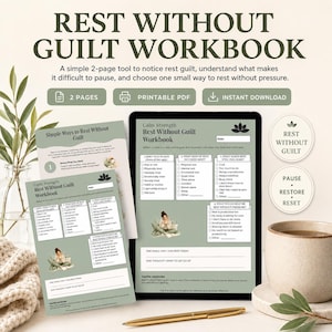 Op de afbeelding: Een digitaal en printbaar Rest Without Guilt werkboek met een lay-out van 2 pagina's, voorzien van selectievakjes voor zelfreflectie over rustbehoeften, oorzaken van schuldgevoelens en strategieën om even pauze te nemen.