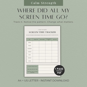 Peut inclure: Un document imprimable de suivi du temps d'écran sur fond clair. L'en-tête indique Calm Strength, Where did all my screen time go? Le formulaire comprend des colonnes pour le jour, le temps au téléphone, les réseaux sociaux et le ressenti.