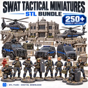 May include: A digital collection of SWAT tactical miniatures including helicopters, armored vehicles, and detailed figures. The text reads SWAT TACTICAL MINIATURES STL BUNDLE, 250+ MODELS INCLUDED, and STL FILES DIGITAL DOWNLOAD. These are 3D printable files.