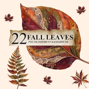 May include: A digital collection of 22 fall leaves featuring intricate lace detailing and rich autumn colors including deep red, orange, and green. The graphic includes a central large leaf, a fern frond, and smaller maple-style leaves with text.