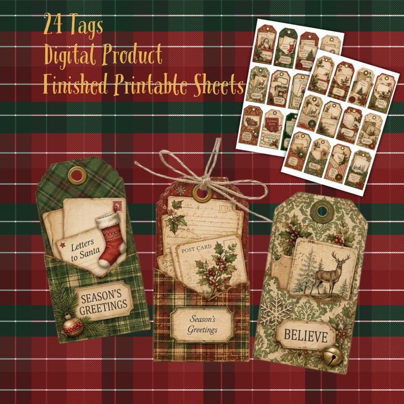May include: A set of 24 printable Christmas gift tags featuring vintage-style illustrations of stockings, deer, and holly. The tags include text such as Letters to Santa, Post Card, Season's Greetings, and Believe, with twine accents on a plaid background.