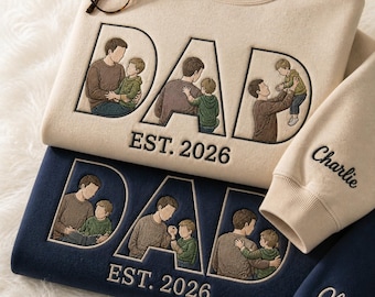 Custom Embroidered Dad Photo Sweatshirt, Dad Sweatshirt with Kid's Name on Sleeve, Est Year Dad Sweater, Unique Father's Day Gift for Dad