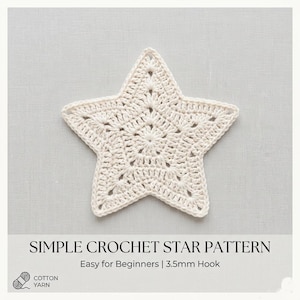 May include: Cream-colored, crocheted star on a light gray background. The star is made with a detailed stitch pattern. Text at the bottom reads "SIMPLE CROCHET STAR PATTERN" and "Easy for Beginners | 3.5mm Hook". The image also includes a cotton yarn logo.