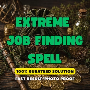 Puede incluir: Una bolsa de terciopelo verde oscuro con cordón y un emblema de árbol dorado, rodeada de monedas de oro, una varita de madera y una botella de vidrio. El texto dice EXTREME JOB FINDING SPELL, 100% GURATEED SOLUTION, FAST RESULT/PHOTO PROOF.
