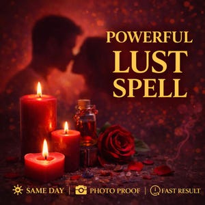 Powerful Lust Spell – Deep Desire Awakening
