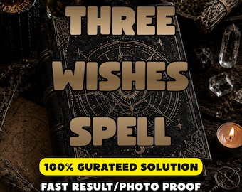 Three Wishes Spell – Krachtige wensmanifestatie en ritueel voor het vervullen van verlangens