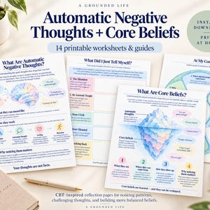May include: A set of 14 printable worksheets and guides titled A Grounded Life: Automatic Negative Thoughts + Core Beliefs. The pages feature educational text, diagrams of a brain and an iceberg, and colorful charts for tracking thoughts.