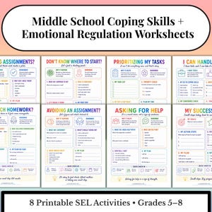 May include: A set of eight printable worksheets titled Middle School Coping Skills + Emotional Regulation Worksheets. Each page features colorful headings, structured sections for tasks, and prompts for students in grades 5-8 to manage schoolwork.