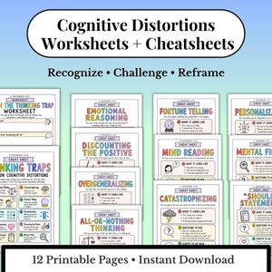 May include: A collection of 12 printable cognitive distortion worksheets and cheat sheets. The pages feature colorful headings and text including Catch the Thinking Trap, Emotional Reasoning, Fortune Telling, and Personalization.