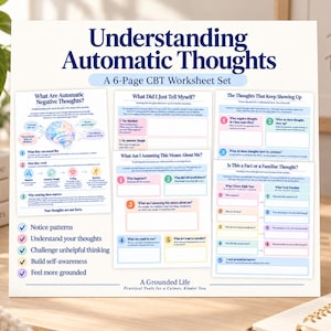 May include: A 6-page CBT worksheet set titled Understanding Automatic Thoughts. The pages feature blue, pink, and yellow text boxes with prompts for identifying negative thoughts, patterns, and assumptions. The set includes a brain illustration.