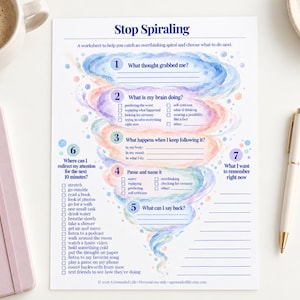 May include: A white worksheet titled Stop Spiraling with a watercolor tornado graphic in blue, purple, and peach. It features seven numbered sections with prompts and checkboxes to help manage overthinking, including lists of redirection activities.