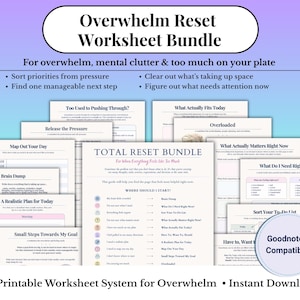 May include: A digital worksheet bundle titled Overwhelm Reset Worksheet Bundle, featuring 12 printable pages with headings like Brain Dump, Map Out Your Day, and A Realistic Plan for Today. Includes a Goodnotes Compatible badge and text list.