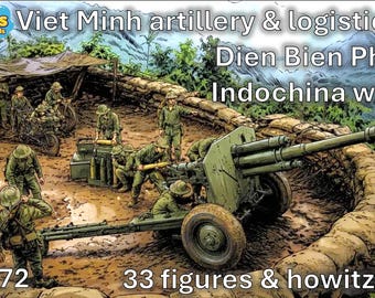 1/72 Viet Minh artillery & logistics - Dien Bien Phu
