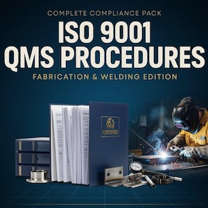 May include: A dark blue binder containing ISO 9001 QMS Procedures for fabrication and welding, with text reading COMPLETE COMPLIANCE PACK, ISO 9001 QMS PROCEDURES, FABRICATION & WELDING EDITION. Includes metal parts, a gauge, and a welder.