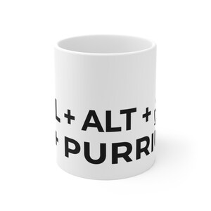 CTRL + ALT + PURR Cat Lover Mug | Funny Programmer Cat Dad Gift | Coding Cat Mom Coffee Cup