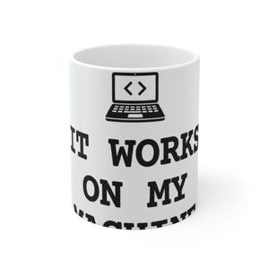 "Funziona sulla mia macchina" Tazza divertente per sviluppatori / Tazza umoristica per programmatori / Regalo per ingegneri del software