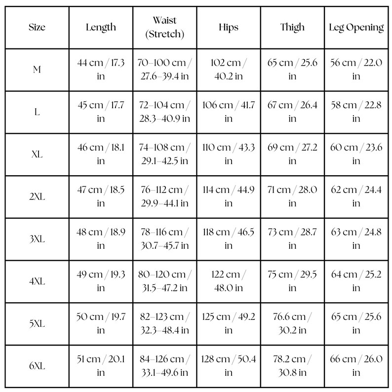 May include: A size chart for clothing, displaying measurements in both centimeters and inches. The chart includes sizes M through 6XL, with corresponding measurements for length, waist, hips, thigh, and leg opening.