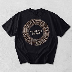 It Is Well With My Soul Shirt, Christian Minimalist Faith Tee, Neutral Aesthetic Religious Shirt, Boho Christian Gift, Comfort Colors
