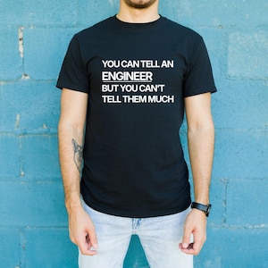 Camiseta de ingeniero con humor / Camiseta de algodón suave y transpirable