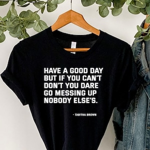 Tabitha Brown tee, Tabitha Brown Shirt, Tabitha Brown Tee, Vegan Lifestyle Shirt, Motivational Graphic Tee