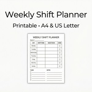 Puede incluir: Un planificador de turnos semanal imprimible blanco con el texto "Weekly Shift Planner" y "Printable - A4 & US Letter". El planificador incluye secciones para el día, turno/hora, enfoque principal y hecho, junto con espacio para tareas y notas.