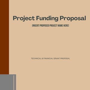 Può includere: Documento beige intitolato "Project Funding Proposal" con il testo "[INSERT PROPOSED PROJECT NAME HERE]" e "TECHNICAL & FINANCIAL GRANT PROPOSAL". Il documento ha un design marrone e grigio.