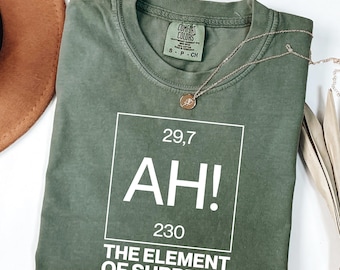 Ah! the Element of Surprise Comfort Colors® T-Shirt, Project Hail Mary, Chemistry Joke Tee, Chemistry Shirt