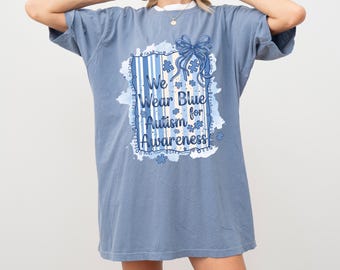 Autism Awareness Comfort Colors® T-Shirt, We Wear Blue Autism Shirt, Autism Mom Gift, SPED Teacher Shirt, Neurodiversity Apparel