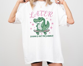 Last Day of School Shirt Comfort Colors End of Year Teacher Shirt Teacher Team Shirt Teacher Gift See You Later Alligator Teacher Summer Tee