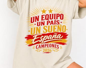 Espagne 2026 Champions Shirt, Un Equipo Un País Un Sueño Tee, Retro España Football Graphic, Ivory Comfort Colors Unisex Soccer Fan Gift
