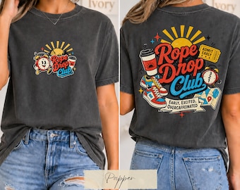 Rope Drop Club Shirt, Early Park Day Comfort Colors Tee, Front Back Theme Park Coffee Vacation Shirt