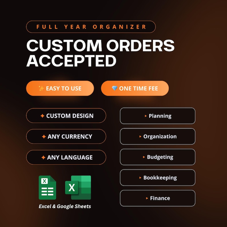 May include: An advertisement for a digital organiser, stating "CUSTOM ORDERS ACCEPTED." Features include custom design, any currency, and any language. Compatible with Excel and Google Sheets. Additional features include planning, organisation, budgeting, bookkeeping, and finance.