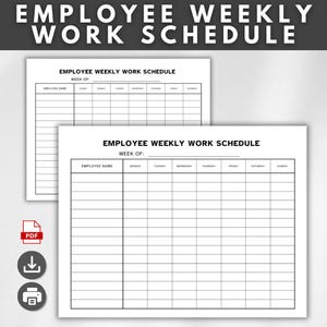 May include: Two white employee weekly work schedule templates with black text. The top of the templates read "EMPLOYEE WEEKLY WORK SCHEDULE". The templates have sections for employee names and daily schedules.