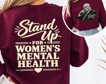 Kevin Reddington Stand Up For Women's Mental Health Sweatshirt