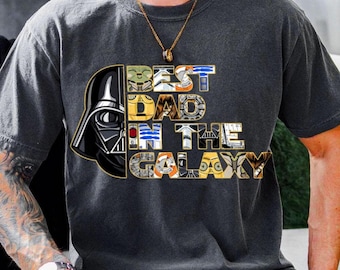 Custom Comfort Dark Gray Color Shirt, Best Dad In The Galaxy Shirt, Disneyland Trip Shirt 2026