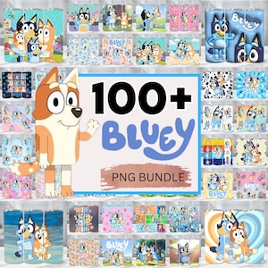May include: A collection of Bluey-themed PNG designs, including tumblers and patterns. The image features a large Bluey character and text that reads "100+ Bluey PNG Bundle."