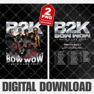 Könnte beinhalten: Digitaler Download mit B2K und Bow Wows Boys 4 Life Tour. Das schwarz-silberne Design enthält Tourdaten und Künstlernamen. Ein rotes Etikett zeigt an, dass das digitale Produkt 2 PNG-Dateien mit einer Größe von 4000x4500 enthält.